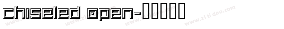 Chiseled Open字体转换